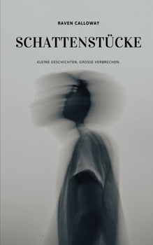 Paperback Schattenstücke: Kleine Geschichten, große Verbrechen. [German] Book