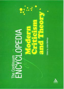 Paperback The Continuum Encyclopedia of Modern Criticism And Theory Book