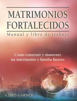 Paperback Matrimonios fortalecios (Spanish Edition) [Spanish] Book