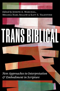 Paperback Trans Biblical: New Approaches to Interpretation and Embodiment in Scripture Book