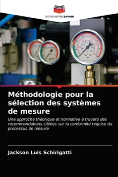 Paperback Méthodologie pour la sélection des systèmes de mesure [French] Book