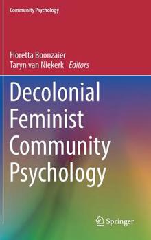 Hardcover Decolonial Feminist Community Psychology Book
