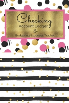 Paperback Checking Account Ledger & Budgeting Expense Tracker: Personal Checkbook Debit Card Transaction Register Account Balance Payment Record and Tracker Log Book