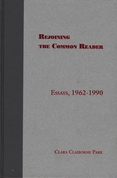 Hardcover Rejoining the Common Reader: Essays, 1962-1990 Book
