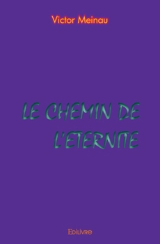 Paperback Le Chemin de l'éternité [French] Book