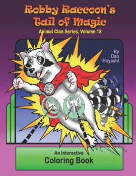 Paperback Robby Racoon's Tail of Magic: Animal Clan Series, Volume 13 Book