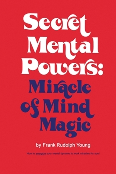 Paperback Secret Mental Powers: Miracle of Mind Magic Book