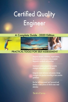 Paperback Certified Quality Engineer A Complete Guide - 2020 Edition Book