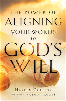 Paperback The Power of Aligning Your Words to God's Will Book