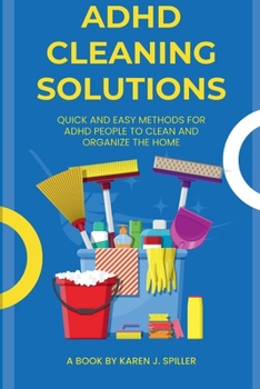 Paperback ADHD Cleaning Solutions: Simple and Easy Ways for Cleaning for ADHD Individuals Book