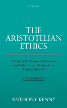 Hardcover Aristotelian Ethics: A Study of the Relationship Between the Eudemian and Nicomachean Ethics of Aristotle Book
