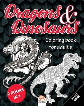 Paperback Dragons & Dinosaurs - Night Edition - 2 books in 1: Coloring book for adults (Mandalas) - Anti stress - 48 coloring illustrations. Book