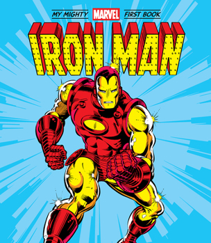 Board book Iron Man: My Mighty Marvel First Book