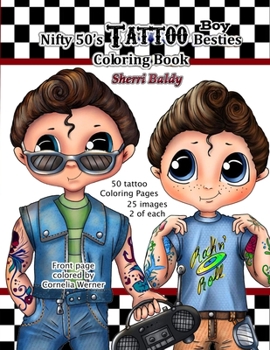 Paperback Nifty 50's Tattoo Boy Besties Coloring Book by Sherri Baldy Book