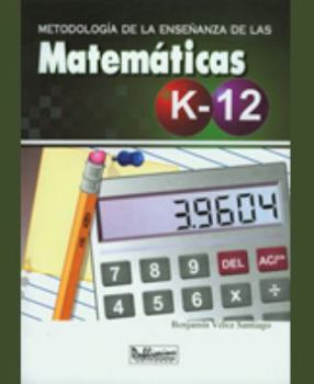 Paperback Metodología de la enseñanza de las matemáticas K-12 e inclusión Book