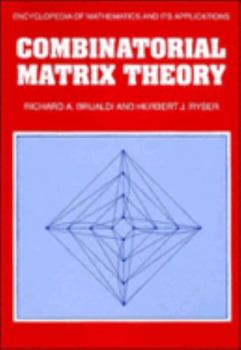 Hardcover Combinatorial Matrix Theory Book
