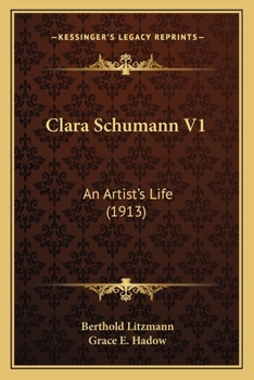 Paperback Clara Schumann V1: An Artist's Life (1913) Book
