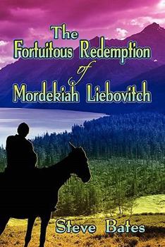 Paperback The Fortuitous Redemption of Mordekiah Liebovitch Book