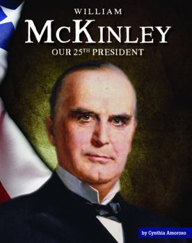 Library Binding William McKinley: Our 25th President Book