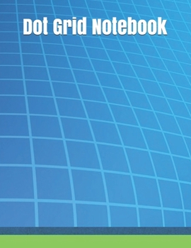 Dot Grid Notebook : Large Simple Dot Grid Journal - 120 Dotted Pages 8. 5 X 11 Inches