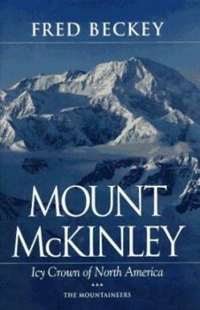 Hardcover Mount McKinley: Icy Crown of North America Book