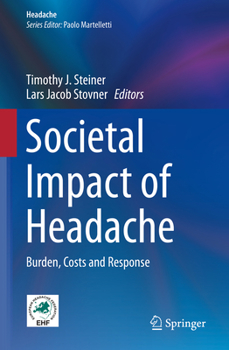 Hardcover Societal Impact of Headache: Burden, Costs and Response Book