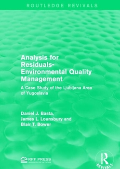Paperback Analysis for Residuals-Environmental Quality Management: A Case Study of the Ljubljana Area of Yugoslavia Book
