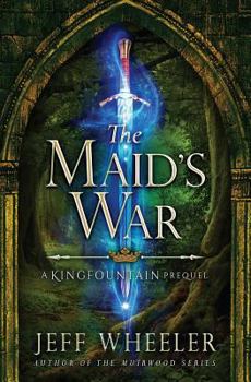 The Maid's War - Book  of the Muirwood and Mirrowen