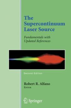 Hardcover The Supercontinuum Laser Source: Fundamentals with Updated References Book