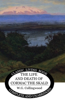 Hardcover The Life and Death of Cormac the Skald Book