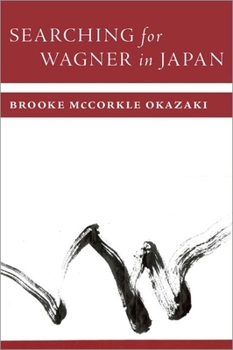 Misc. Searching for Wagner in Japan Book