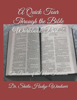 A Quick Tour Through the Bible Workbook Part 2: The Books of the New Testament