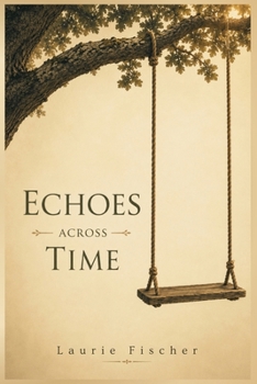 Echoes Across Time