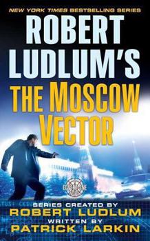 Mass Market Paperback Robert Ludlum's the Moscow Vector: A Covert-One Novel Book