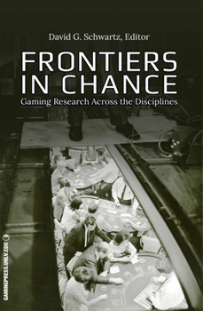 Paperback Frontiers in Chance: Gaming Research Across the Disciplines Volume 1 Book