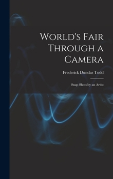 Hardcover World's Fair Through a Camera: Snap Shots by an Artist Book