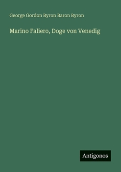Marino Faliero, Doge von Venedig (German Edition)