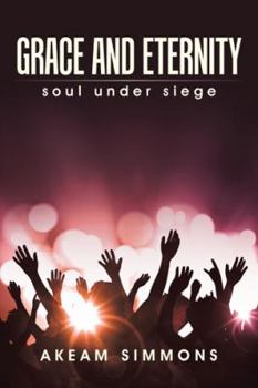 Paperback Grace and Eternity: soul under siege Book