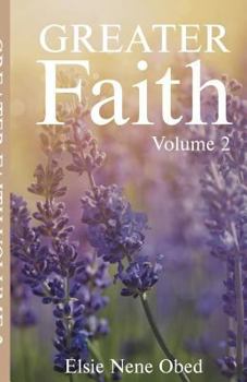 Paperback Greater Faith- Volume 2 Book