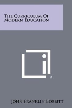 Paperback The Curriculum Of Modern Education Book