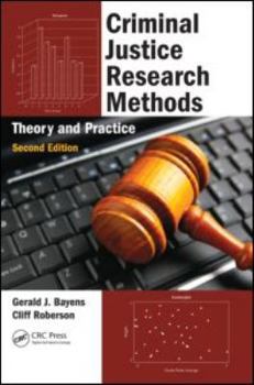 Paperback Criminal Justice Research Methods: Theory and Practice Book