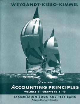 Paperback Accounting Principles Chapters 1-13 V 1 - Examination Book & Test Bank 6e Book