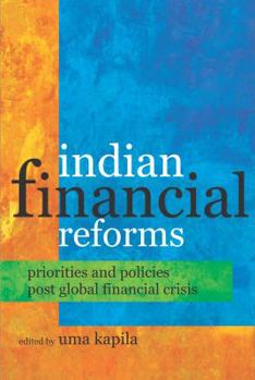 Hardcover Indian Financial Reforms: Priorities and Policies Post Global Financial Crisis Book