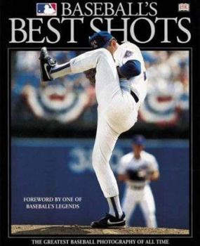 Hardcover Baseball's Best Shots: The Greatest Baseball Photography of All Time Book