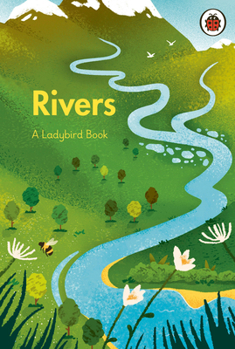 A Ladybird Book: Rivers - Book  of the A Ladybird Book