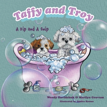 Paperback Taffy and Troy: A Dip and A Snip Book