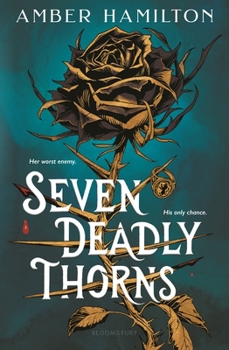 Hardcover Seven Deadly Thorns: Your Next Romantasy Obsession Book