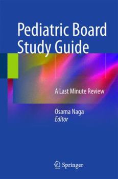 Paperback Pediatric Board Study Guide: A Last Minute Review Book