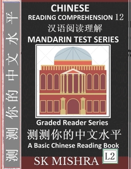 Paperback Chinese Reading Comprehension 12: Chinese Poetry, Mandarin Test Series, Easy Lessons, Questions, Answers, Essays, Teach Yourself Independently (Simpli Book