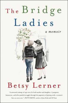Paperback The Bridge Ladies: A Memoir Book